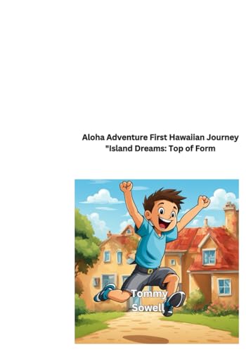 Aloha Adventure First Hawaiian Journey "Island Dreams: von Independently published
